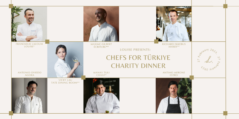 Louise Presents: Chefs for Türkiye Charity Dinner