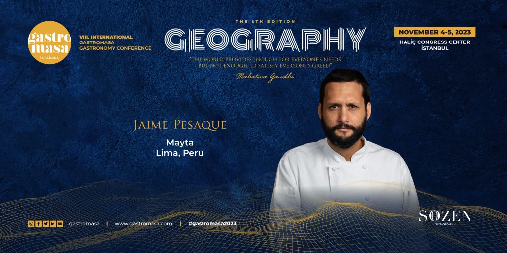 The Entrepreneurial Spirit of Culinary Art: Jaime Pesaque is Coming to the World Famous Gastromasa Conference!
