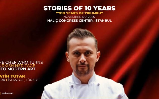 Gastromasa 2025 to Host Chef Who Turns Turkish Heritage into Modern Art, Fatih Tutak!