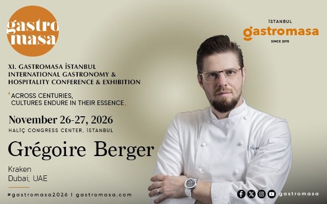 Grégoire Berger, Exploring the Future of Dubai’s Gastronomy Through Fire and Sea at Gastromasa 2026!
