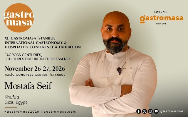Mostafa Seif, Telling the Story of Egypt Through Contemporary Cuisine, at Gastromasa 2026!